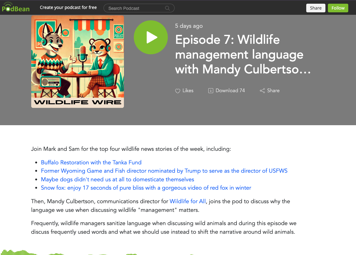 A screenshot of the PodBean page for the Wildlife Wire Podcast. Wildlife for All Communications Director Mandy Culbertson joined the podcast to talk about why words matter in wildlife management. 